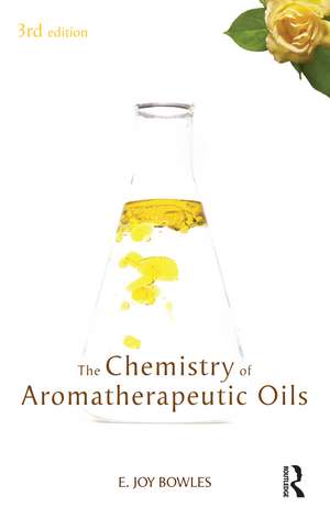 Chemistry of Aromatherapeutic Oils de E Joy Bowles