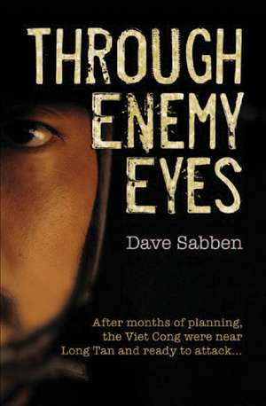 Through Enemy Eyes de David Sabben