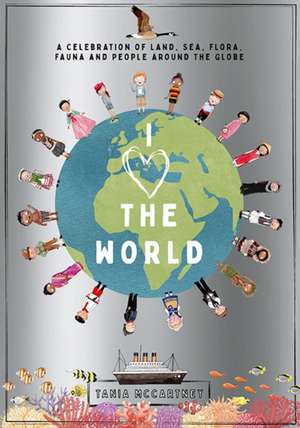 I Heart the World de Tania McCartney