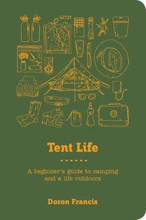 Tent Life de Doron Francis