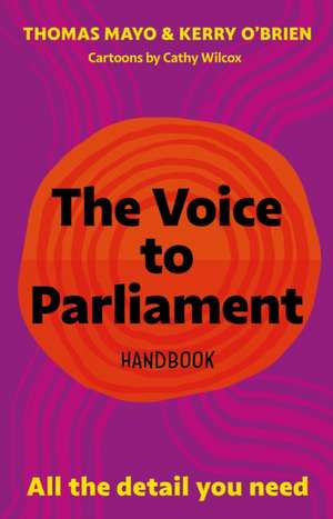 The Voice to Parliament Handbook de Kerry O'Brien