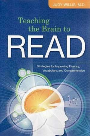 Teaching the Brain to Read de Judy Willis