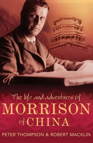 The Life and Adventures of Morrison of China de Peter Thompson