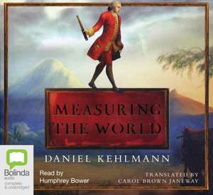 Measuring the World de Daniel Kehlmann