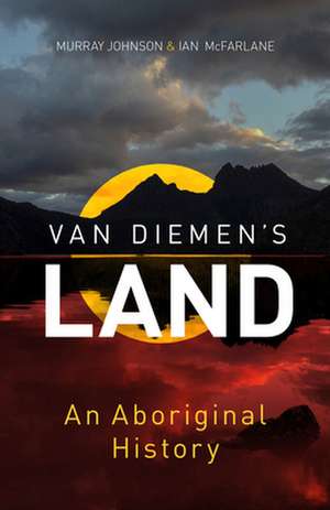 Van Diemen's Land de Murray Johnson