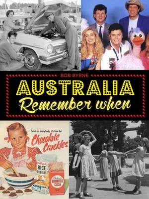 Australia Remember When de Bob Byrne