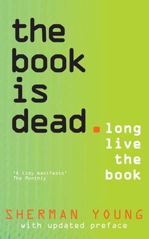 The Book Is Dead de Sherman Young