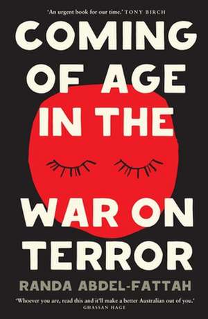 Coming of Age in the War on Terror de Randa Abdel-Fatta