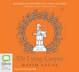 The Lying Carpet de David Lucas