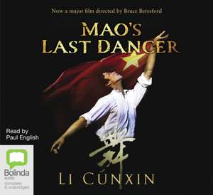 Mao's Last Dancer de Li Cunxin