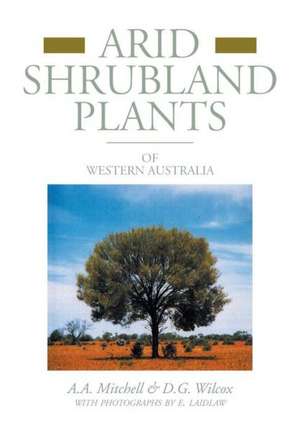 Arid Shrubland Plants of Western Australia: Facsimile Edition de A. a. Mitchell