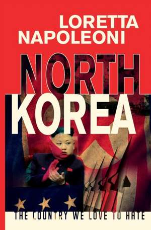 North Korea de Loretta Napoleoni