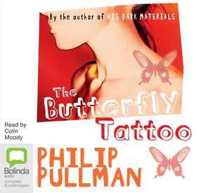 Pullman, P: The Butterfly Tattoo