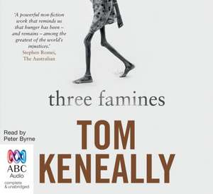 Three Famines de Tom Keneally