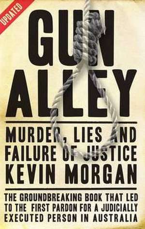 Morgan, K: Gun Alley de Kevin Morgan