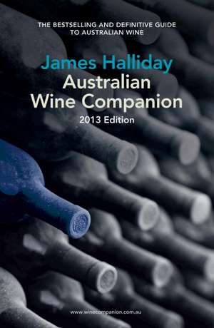 AUSTRALIAN WINE COMPANION 2013 de James Halliday