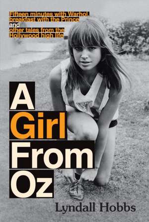 A Girl From Oz de Lyndall Hobbs