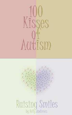 100 Kisses of Autism