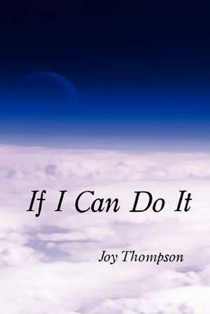 If I Can Do It de Joy Thompson