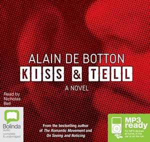 Kiss and Tell de Alain de Botton