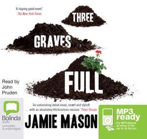 Three Graves Full de Jamie Mason