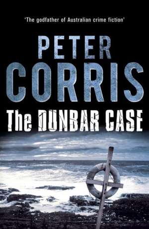 The Dunbar Case de Peter Corris