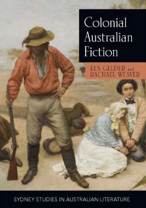 Colonial Australian Fiction de Ken Gelder