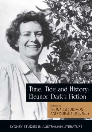 Time, Tide and History de Brigid Rooney