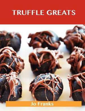 Truffle Greats de Jo Franks