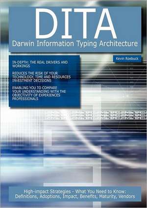 Dita - Darwin Information Typing Architecture de Kevin Roebuck