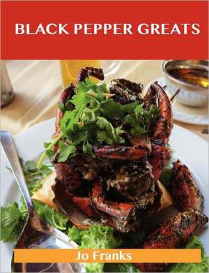 Black Pepper Greats de Jo Franks