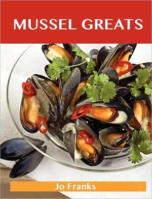 Mussel Greats de Jo Franks