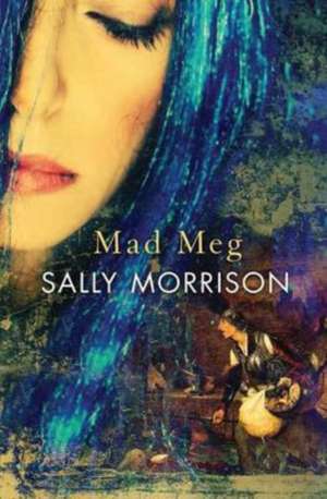 Mad Meg de Sally Morrison