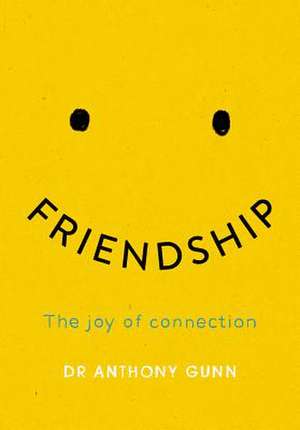 Friendship de Anthony Gunn