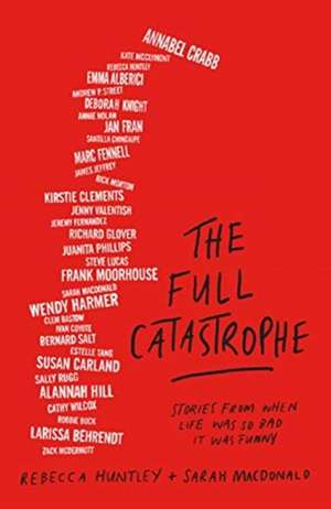 Full Catastrophe de Sarah Macdonald