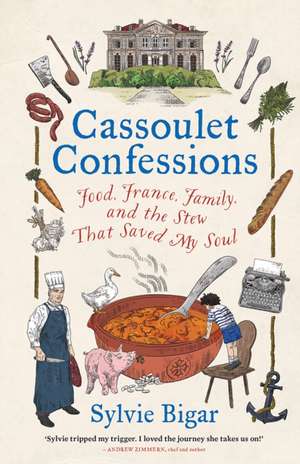 Cassoulet Confessions de Sylvie Bigar