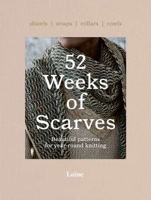 52 Weeks of Scarves de Laine