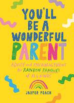 You'll Be a Wonderful Parent de Jasper Peach