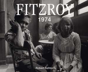 Fitzroy 1974 de Robert Ashton