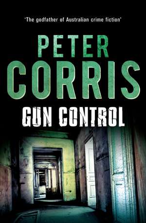 Gun Control de Peter Corris