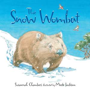The Snow Wombat de Susannah Chambers