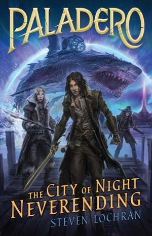 The City of Night Neverending de Steven Lochran