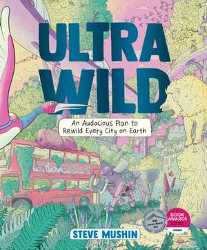 Ultrawild de Steve Mushin