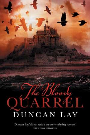 The Bloody Quarrel: The Arbalester Trilogy 2 (Complete Edition) de Duncan Lay