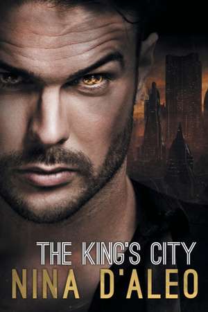 The King's City de Nina D'Aleo