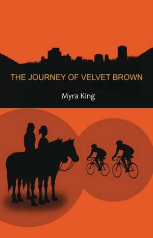 The Journey of Velvet Brown de Myra King