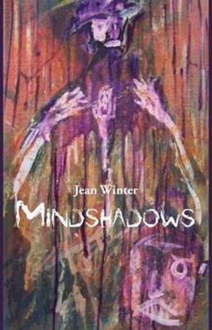 Mindshadows de Jean Winter