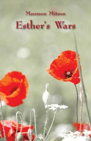 Esther's Wars de Maureen Mitson