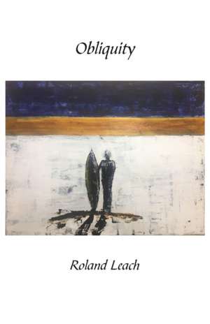 Obliquity de Roland Leach