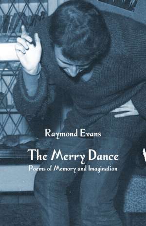 The Merry Dance de Raymond Evans